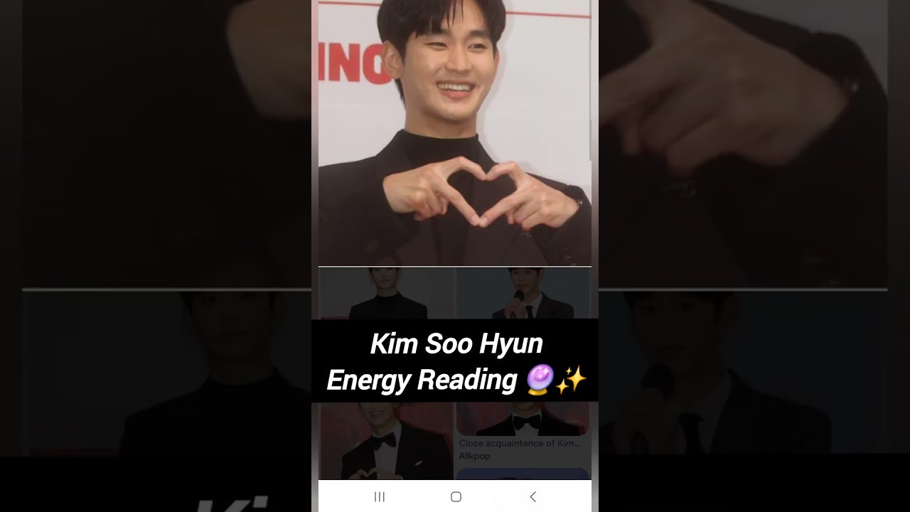 Kim Soo Hyun 🔮 Energy Reading