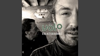 Miniatura del video "Volo - Une ballade"