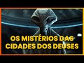 Os mistrios das cidades dos deuses finalmente revelados  zecharia sitchin