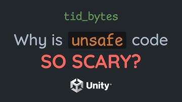How to stay SAFE with UNSAFE code | Unity Engine