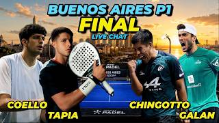 FINAL | TAPIA & COELLO VS GALAN & CHINGOTTO | Buenos Aires P1 Premier Padel