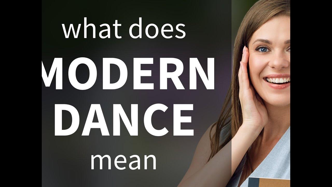 Modern dance | what is MODERN DANCE definition - YouTube