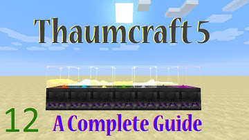 [12] A Complete Guide To Thaumcraft 5 - Artifice Part 3