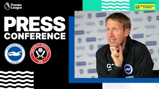 Graham Potter’s Sheffield United Press Conference