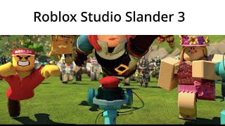 Roblox Studio Slander 3 (yea)
