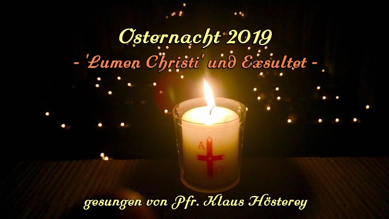 Katholische Osternacht - Einzug der Osterkerze, &amp;#39;Lumen Christi ...