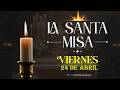 MISA DE HOY, Viernes 24 Abril de Marzo 2026 ✝️ | #misa diaria Cosmovisión