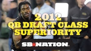 Famous Why 2012's QB Draft Class is better than last year's Net Worth