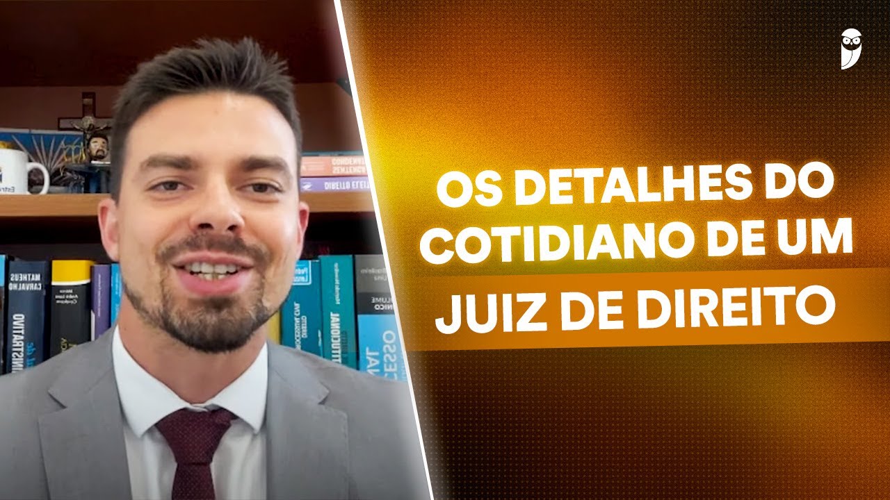 Como é o dia de um Juiz de Direito? [Parte II]