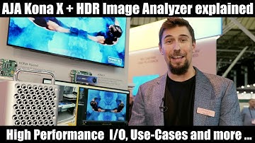 AJA Kona X + HDR Image Analyzer explained