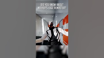 Did You Know About Mirror Edge Remaster? #Shorts