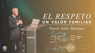 Julio Márquez  El respeto, un valor familiar