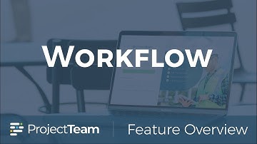 ProjectTeam | Workflow Overview