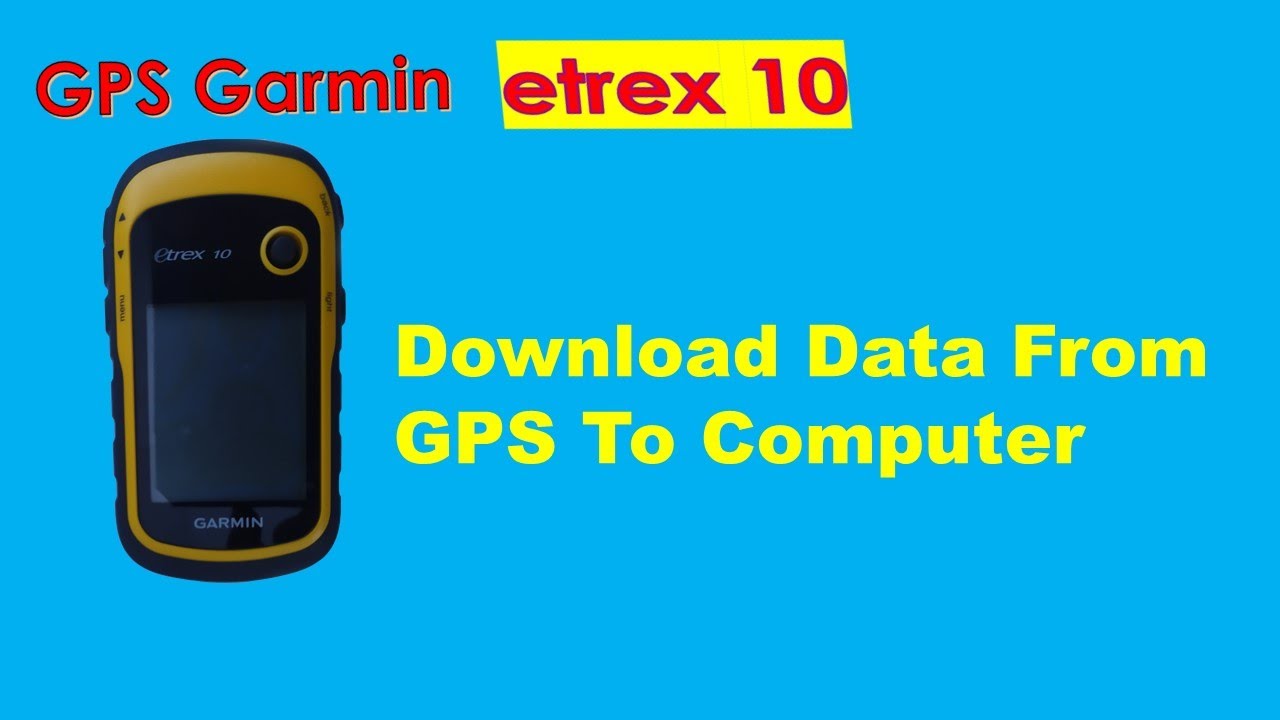 forligsmanden tårn mudder How to download data from GPS to PC - YouTube