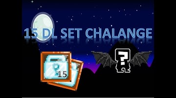 15 DLs Set Challange Omg !! Good set ? #ChallangerMawi - Growtopia