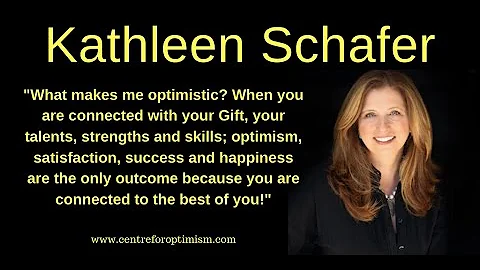 Kathleen Schafer Talks about Optimism and Leadersh...