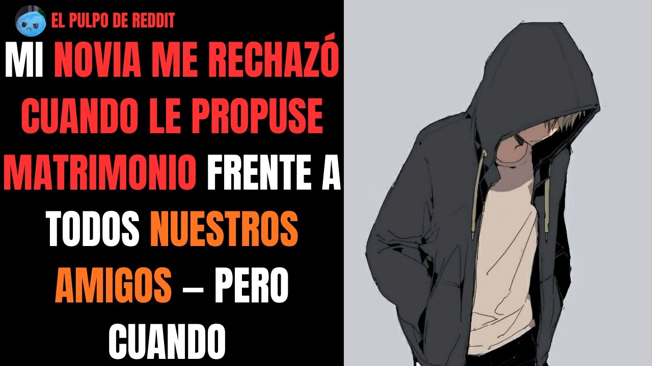 Mi Novia Me Rechazó Cuando Le Propuse Matrimonio Frente a Todos Nuestros Amigos — Pero Cuando
