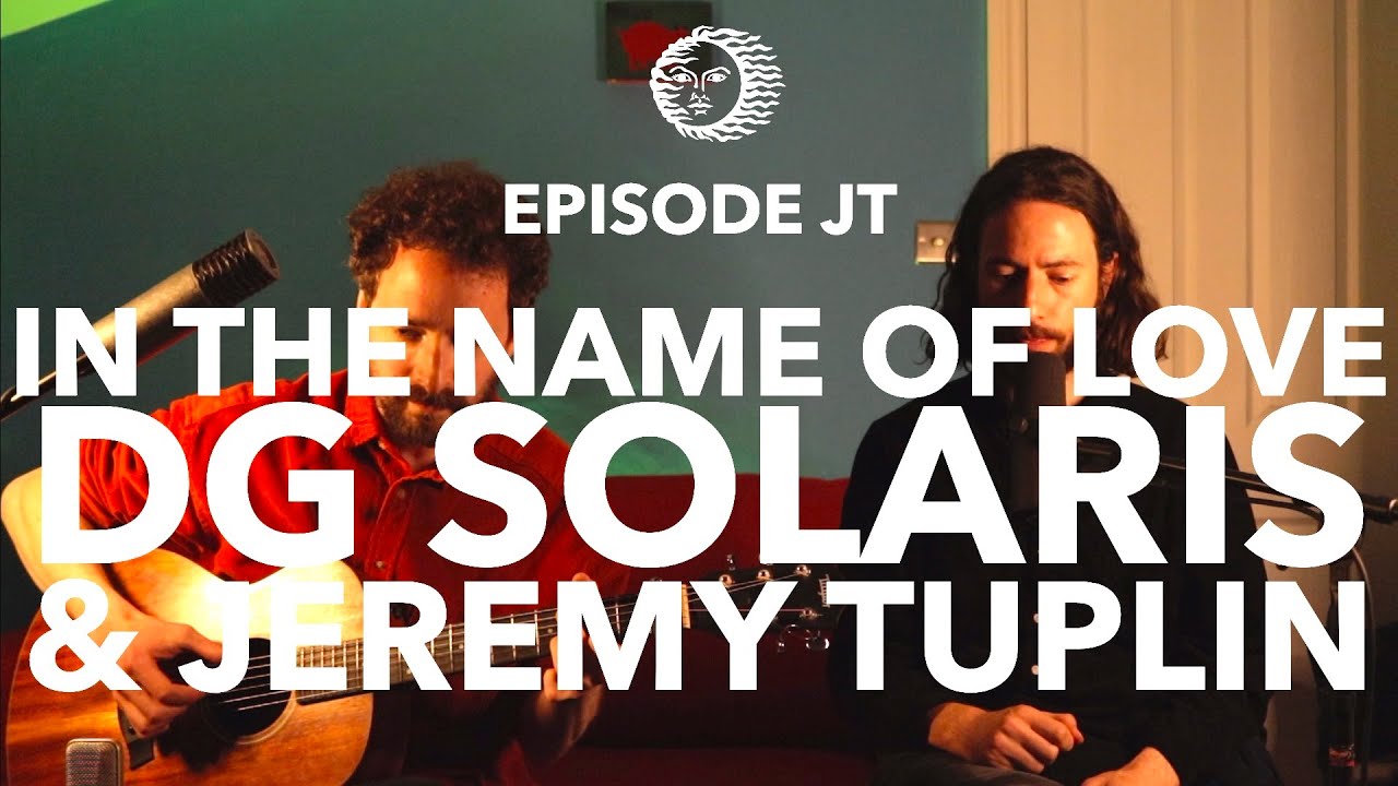 In the Name of Love - DG Solaris and Jeremy Tuplin - live at Songs from the Blue Room