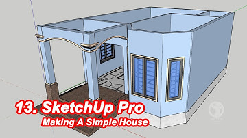 SketchUp Pro 2020 Tutorial Lessons 13 _ Making A  Simple House _ By You Tith