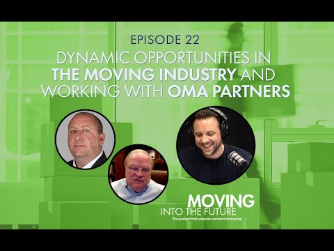 Dynamic Opportunities In The Moving Industry And Working With OMA Partners