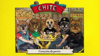 Video thumbnail of "Chite - Corazón de perro"