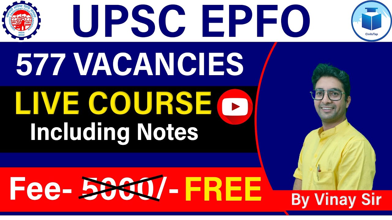 UPSC EPFO 577 Vacancies Free Live Course starting on 1 March CivilsTap Best Academy for