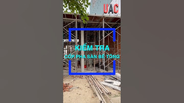 Nghiệm thu cốp pha dầm sàn trước khi đổ bê tông đảm bảo an toàn trong thi công