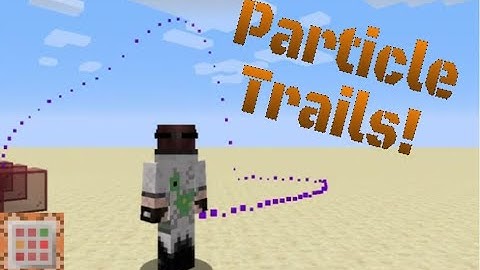 Minecraft Particle Trails_Cool Commands