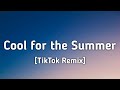 Demi Lovato - Cool for the Summer (TikTok Remix) [Lyrics] I can keep a secret, can you?