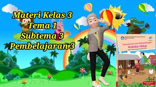 MATERI TEMATIK KELAS 3 SD TEMA 1 SUBTEMA 3 PEMBELAJARAN 3