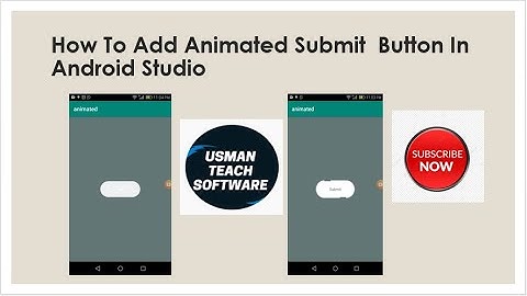 How to Add Animated Submit Button in Android App