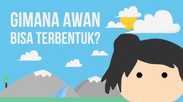 Bagaimana Awan Bisa Terbentuk?