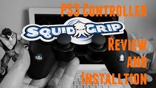 SquidGrip PS3 Controller Installation and Review