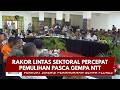 PRESISI UPDATE : RAKOR LINTAS SEKTORAL PERCEPAT PEMULIHAN PASCA GEMPA NTT 16/08/2026 (13.00)