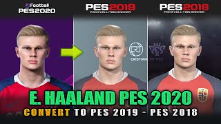 Face Erling Haaland Pes 2020 Converted To Pes 2019 Pes 2018 Cambio De Id Personalizado