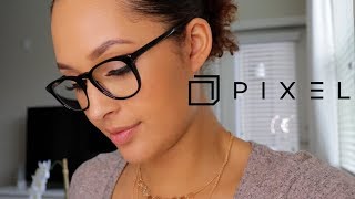 PIXEL EYEWEAR REVIEW | COMPUTER GLASSES