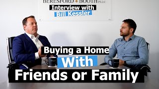 Buying a Home With Friends or Family