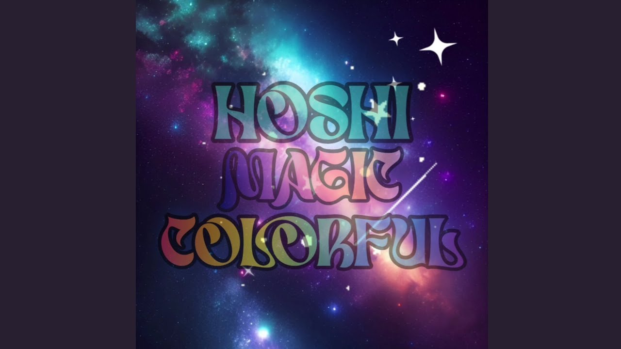 Hoshi Magic Colorful auf YouTube ansehen Hoshi Magic Colorful auf YouTube ansehen