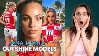 Ana Maria Markovic The Footballer Who Could Be a Supermodel