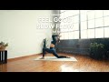 45 minute feel good slow flow  low energy recovery day stretch