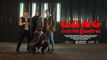 MART1N x MACRØ - GANG (Official Video)