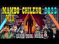 Mix mambo chileno 2023 jairo vera bayron fire balbi nickoog clk pablo chille forest  ms