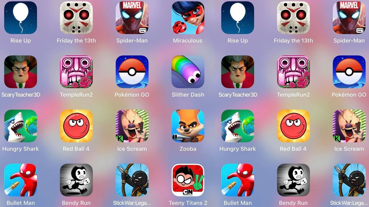 ScaryTeacher3D,Pokemon Go,StickWar,Rise Up,Ice Scream,Bendy,Bullet  Man,Temple,Slither,RedBall4,Shark