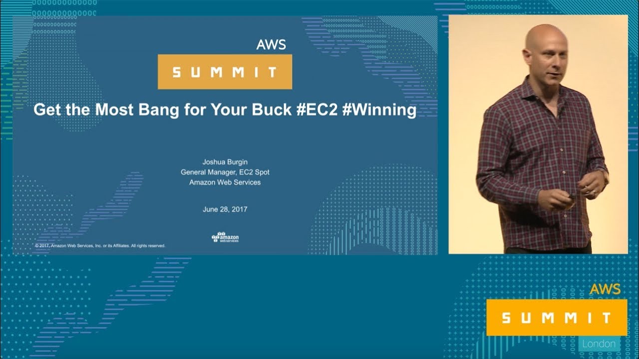 AWS Summit Series 2017: London - Getting the Most Bang for Your Buck with Amazon EC2