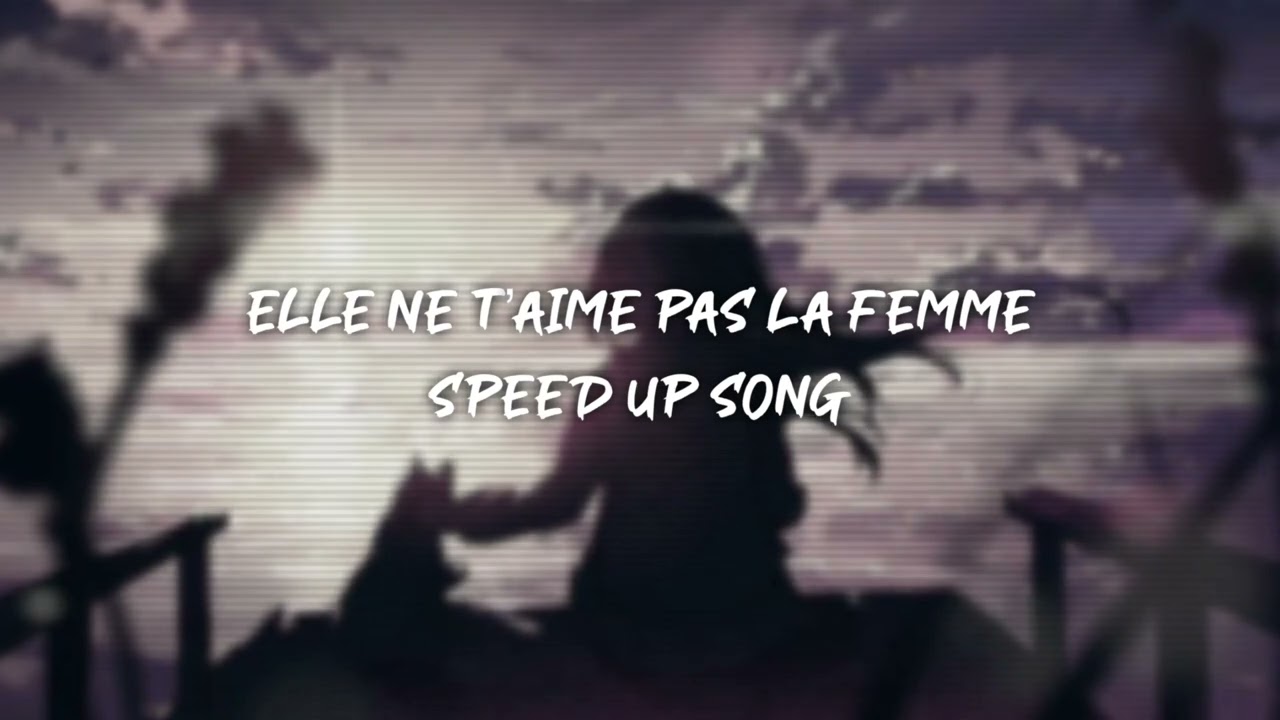 Elle Ne T Aime Pas La Femme www.youtube.com