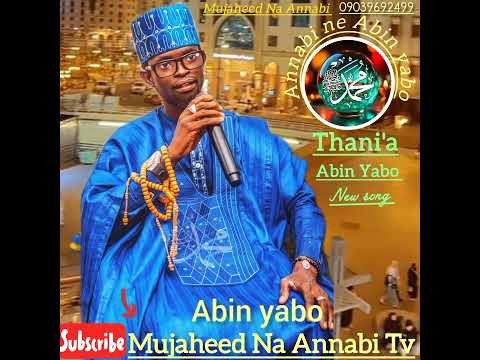 Mujaheed Na Annabi Abin Yabo Thani A