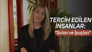 Tercih Edilen İnsanlar: Sırları ve İpuçları