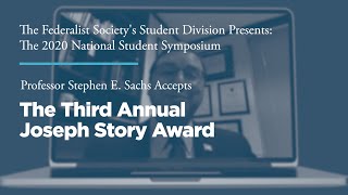 The Third Annual Joseph Story Award [2020 National Student Symposium]
