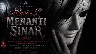 SEREM!!! Mystical Gothic ↔️Menanti Sinar ↔️ LAGU BARU 2025