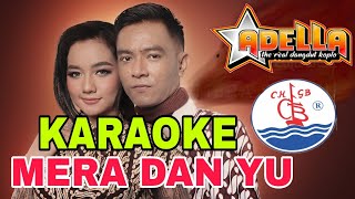 MERA DAN YU KARAOKE NO VOKAL ADELLA||karaoke versi dangdut lambada